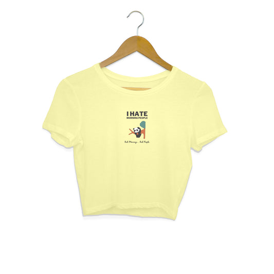 I Hate Morning People - Women's Crop Top